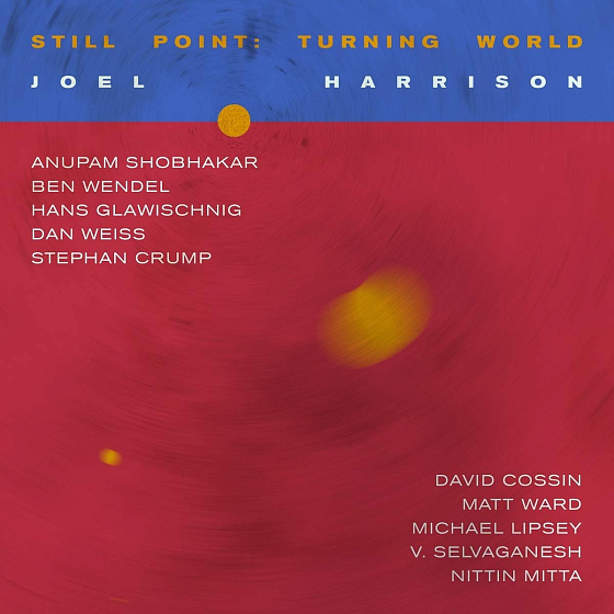 Пластинка Joel Harrison - Still Point: Turning World 2LP - рис.0
