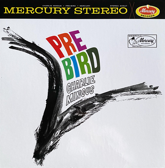 Пластинка Charlie Mingus – Pre-Bird LP - рис.0