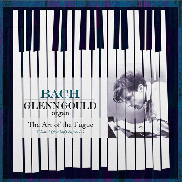 Пластинка Bach, - Glenn Gould – Die Kunst Der Fuge BWV 1080. Volume I - Fugues 1-9 - LP
Пластинка Bach, - Glenn Gould – Die Kunst Der Fuge BWV 1080. Volume I - Fugues 1-9 - LP