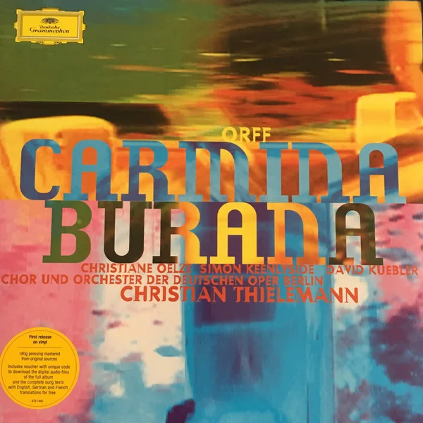 Виниловая пластинка Orff; Christiane Oelze; David Kuebler; Simon Keenlyside; Chor der Deutschen Oper Berlin; Orchester Der Deutschen Oper Berlin; Christian Thielemann - Carmina Burana - рис.0