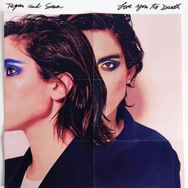 Виниловая пластинка Tegan and Sara - Love You To Death - рис.0