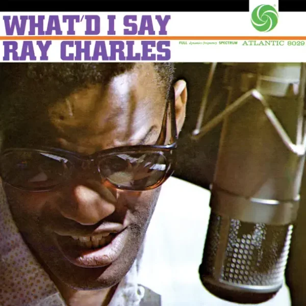 Виниловая пластинка Ray Charles - What'd I Say (Analogue) - 2LP - рис.0