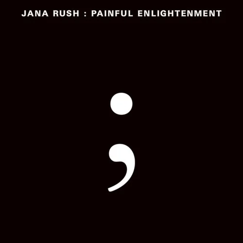 Виниловая пластинка Jana Rush - Painful Enlightenment LP - рис.0