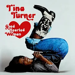 Виниловая пластинка Tina Turner – Good Hearted Woman LP