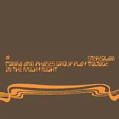 Пластинка Stereolab – Cobra And Phases Group Play Voltage In The Milky Night 3LP