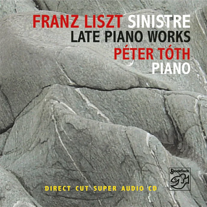 CD-диск Peter Toth, Franz Liszt – Sinistre - Late Piano Works - SACD - рис.0