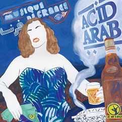 Пластинка Acid Arab - Musique De France LP