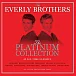 Виниловая пластинка Everly Brothers - The Platinum Collection 3LP - рис.0 Виниловая пластинка Everly Brothers - The Platinum Collection 3LP - рис.0