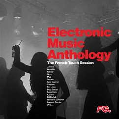 Пластинка Various – Electronic Music Anthology by FG - The French Touch Session 2LP