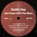 Виниловая пластинка Buddy Guy - Ain't Done With The Blues - 2LP - рис.6 Виниловая пластинка Buddy Guy - Ain't Done With The Blues - 2LP - рис.6