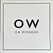 Пластинка Oh Wonder – Oh Wonder (Coloured Silver) RSD2024 2LP - рис.0