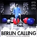 Виниловая пластинка Paul Kalkbrenner – Berlin Calling (The Soundtrack) 2LP - рис.0