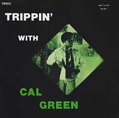 Пластинка Cal Green – Trippin With Cal Green LP