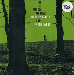 Пластинка Dorothy Ashby and Frank Wess - In A Minor Groove - Clear LP
