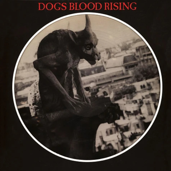 Виниловая пластинка 93 Current 93 – Dogs Blood Rising (picture) LP - рис.0