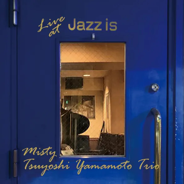 Виниловая пластинка Tsuyoshi Yamamoto Trio – Misty - Live At Jazz Is - 2LP - рис.0