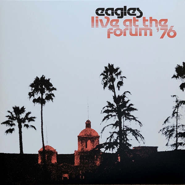 Виниловая пластинка Eagles – Live At The Forum 76 LP - рис.0