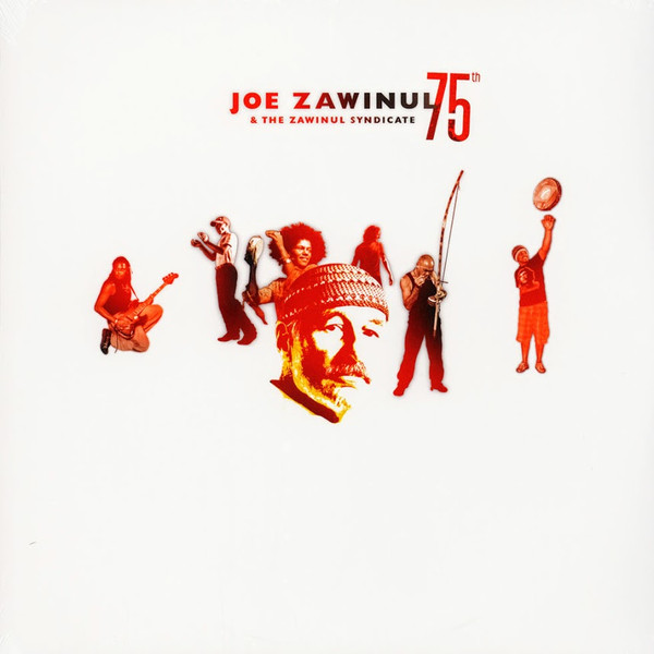 Виниловая пластинка Joe Zawinul, The Zawinul Syndicate – 75th 2LP - рис.0