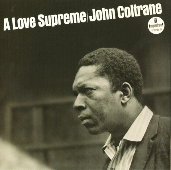 CD-диск John Coltrane – A Love Supreme - CD - рис.0