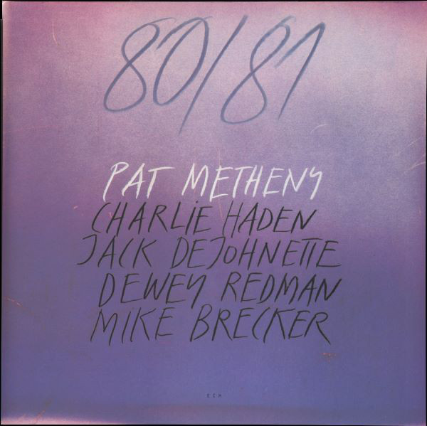 Виниловая пластинка Pat Metheny; Charlie Haden; Jack DeJohnette; Dewey Redman; Mike Brecker - 8081 - рис.0