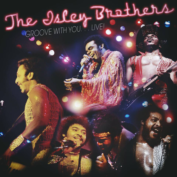 Виниловая пластинка The Isley Brothers - Groove With You... Live - рис.0