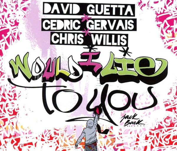 CD-диск David Guetta; Cedric Gervais; Chris Willis - Would I Lie To You - рис.0