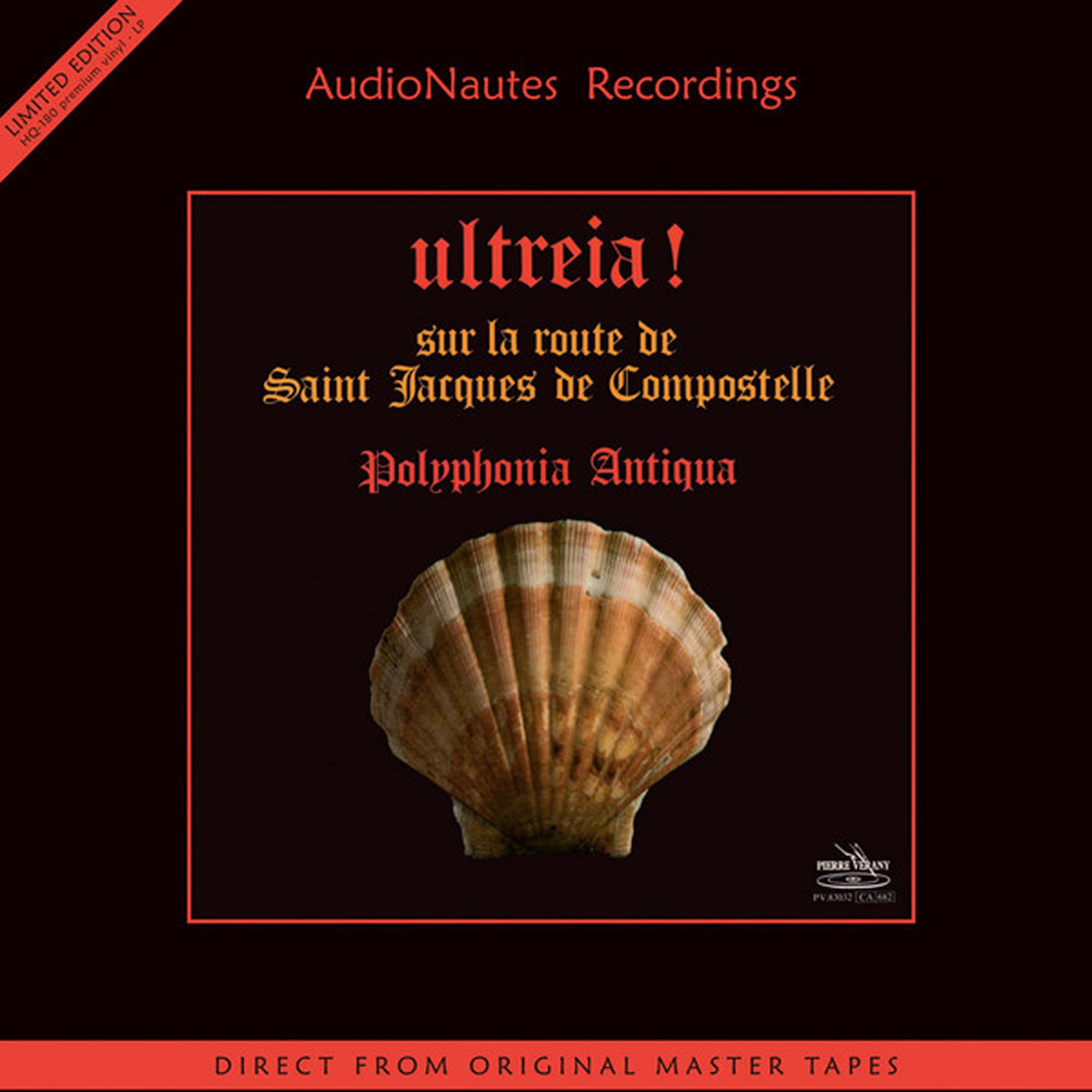 

Пластинка Polyphonia Antiqua, - Ultreia! (Sur La Route De Saint Jacques De Compostelle) - AudioNautes Recordings LP