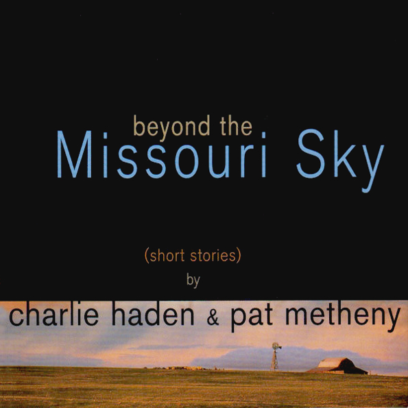 Виниловая пластинка Charlie Haden Pat Metheny - Beyond The Missouri Sky LP - рис.0