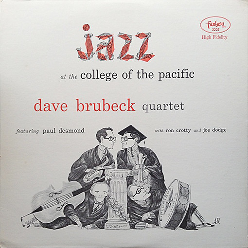 Виниловая пластинка Dave Brubeck Quartet; Paul Desmond - Jazz At The College Of The Pacific - рис.1
