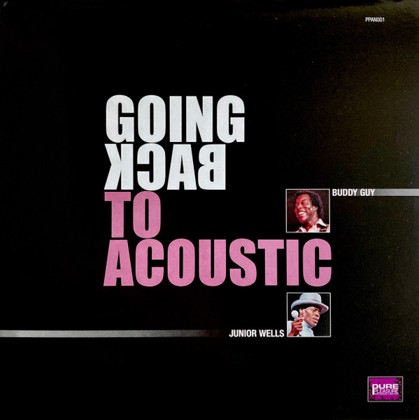 

Пластинка Buddy Guy, & Junior Wells – Going Back To Acoustic LP