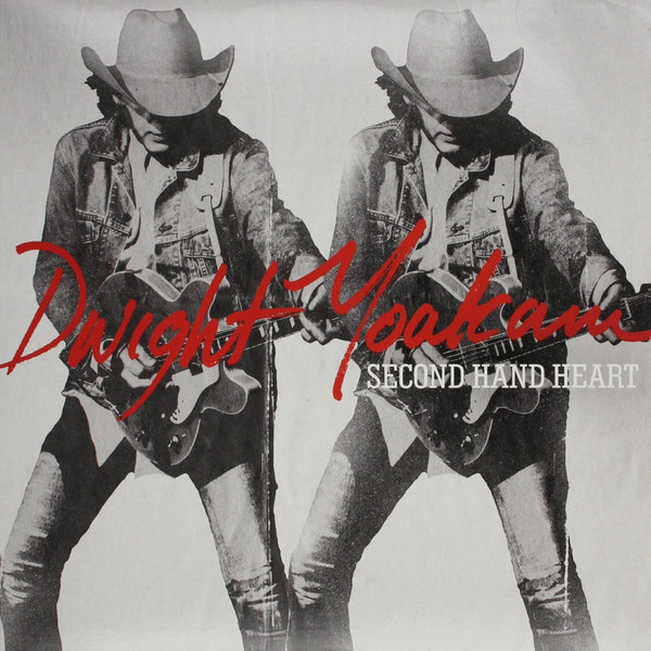 Виниловая пластинка Dwight Yoakam - Second Hand Heart - рис.0