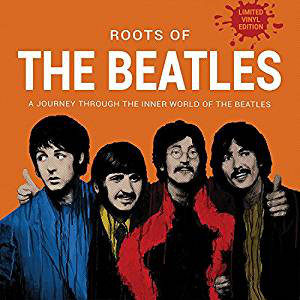 Виниловая пластинка Various - Roots Of The Beatles - рис.0