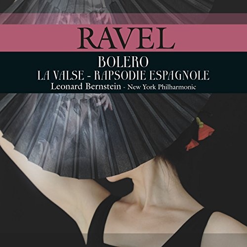 Пластинка Ravel - Leonard Bernstein – Bolero / La Valse / Rapsodie Espagnole LP - рис.0