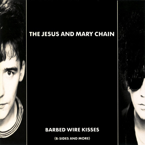 Виниловая пластинка The Jesus And Mary Chain - Barbed Wire Kisses (B-Sides And More) - рис.0
