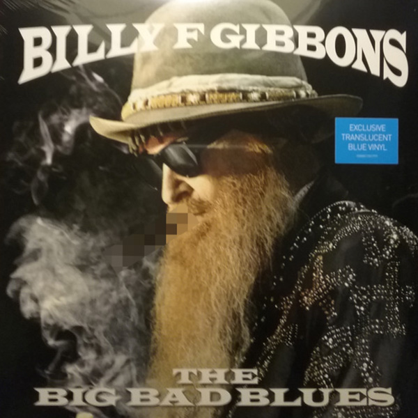 Виниловая пластинка Billy F Gibbons - The Big Bad Blues LP Blue - рис.0