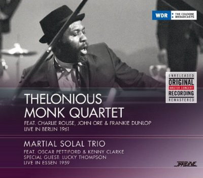 Пластинка Thelonious Monk Quartet; Martial Solal Trio - Live In Berlin 1961 Live In Essen 1959 - рис.0