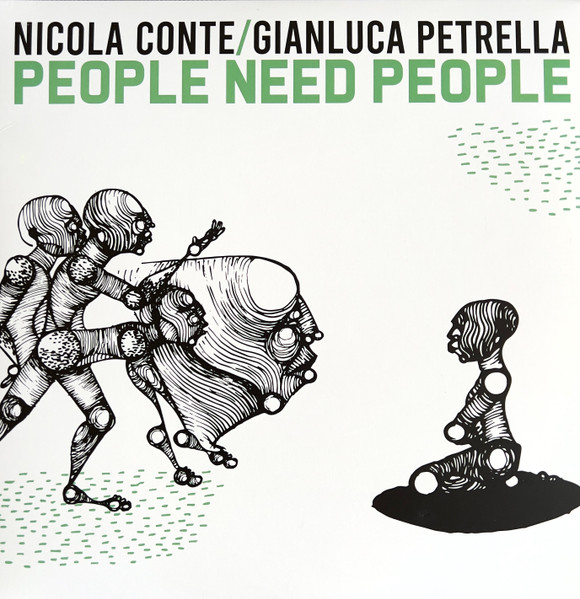 Виниловая пластинка Nicola Conte, Gianluca Petrella – People Need People 2LP - рис.0