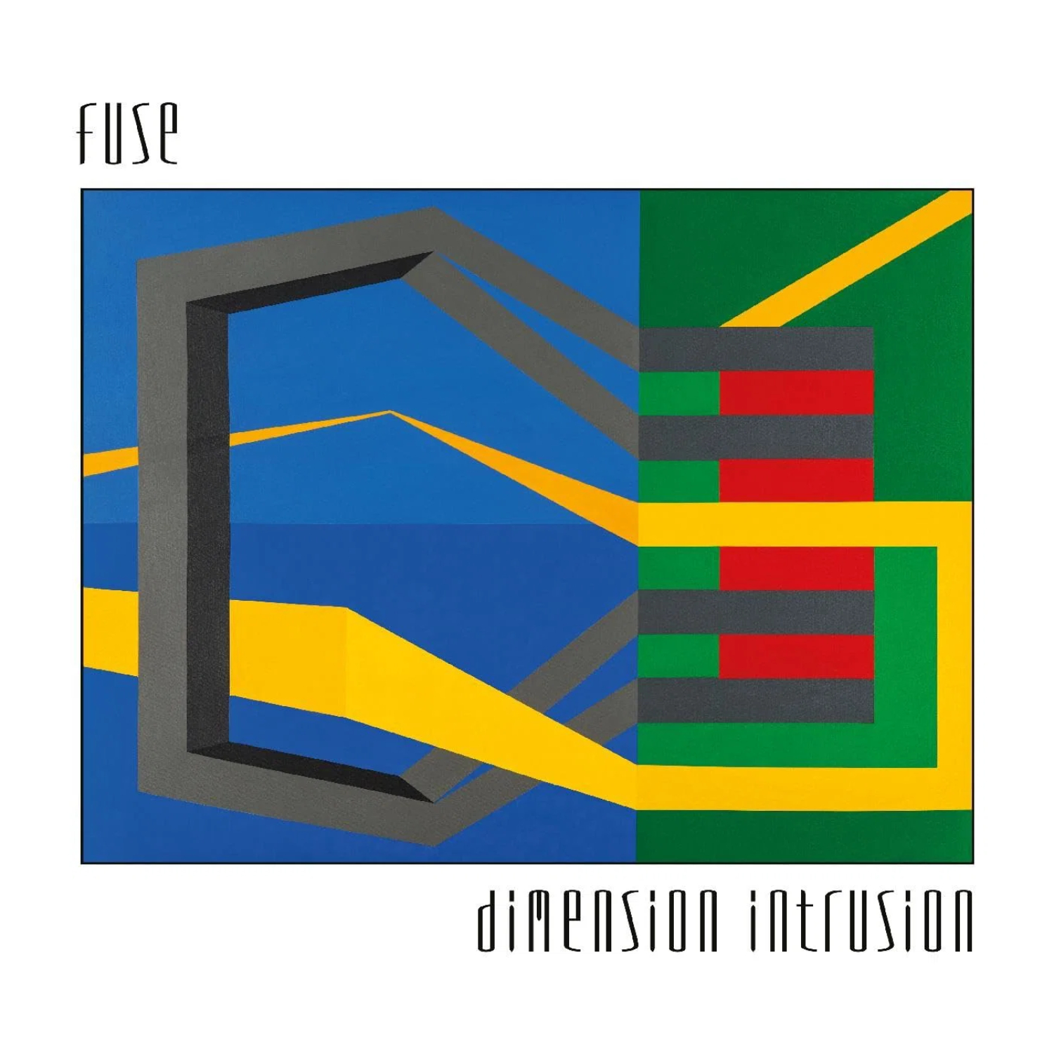 

Виниловая пластинка FUSE, F.U.S.E. - Dimension Intrusion - 2LP