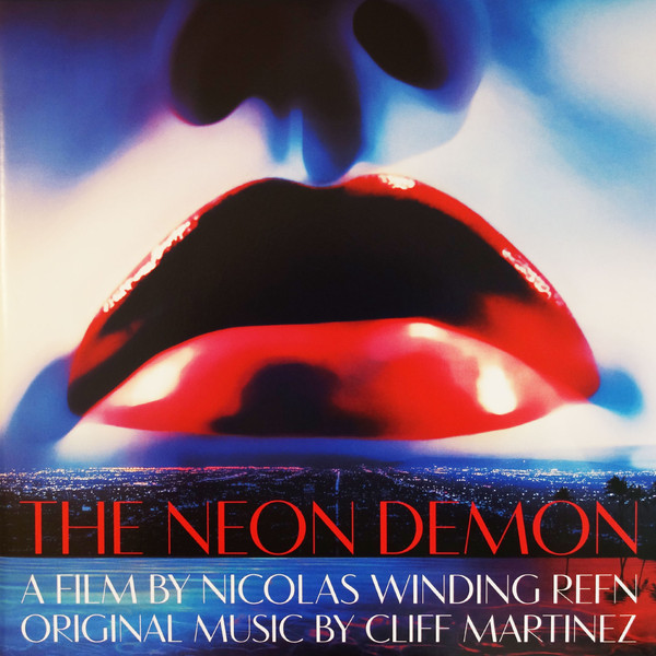 Виниловая пластинка Cliff Martinez - The Neon Demon (Original Motion Picture Soundtrack) - рис.0