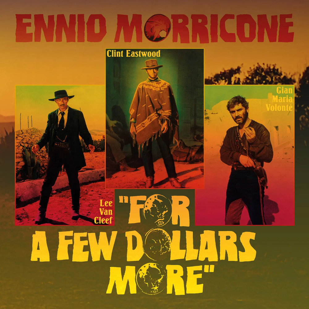 

Пластинка Ennio Morricone, – For A Few Dollars More OST (coloured) LP