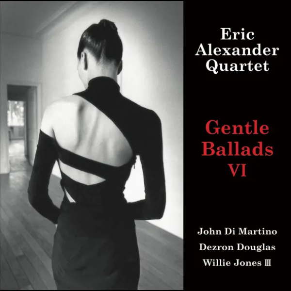 Виниловая пластинка Eric Alexander Quartet – Gentle Ballads VI (Audiophile, Hyper Magnum Sound) - 2LP - рис.0