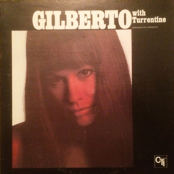 Виниловая пластинка Astrud Gilberto - Gilberto With Turrentine LP - рис.0