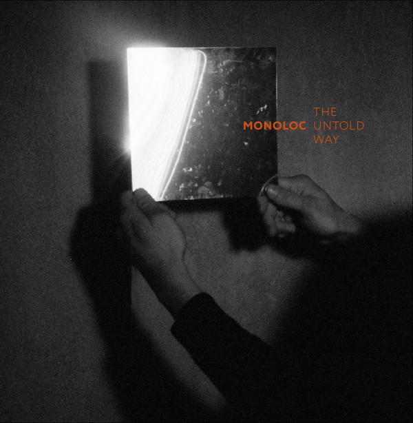 Виниловая пластинка Monoloc - The Untold Way - рис.0