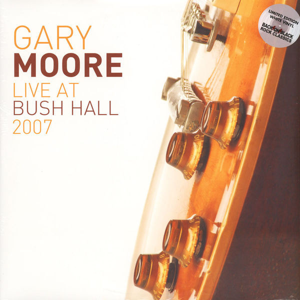 Виниловая пластинка Gary Moore - Live At Bush Hall LP - рис.0
