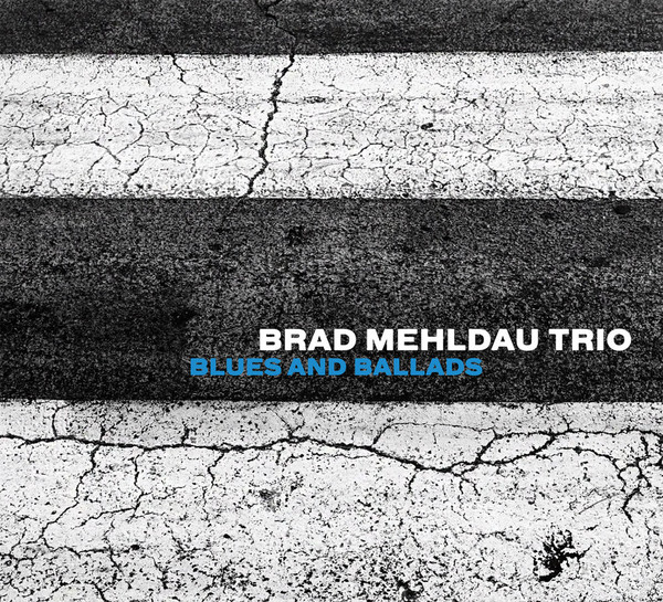 Виниловая пластинка Brad Mehldau Trio - Blues and Ballads - рис.0