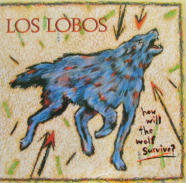 Виниловая пластинка Los Lobos - How Will The Wolf Survive? - рис.0