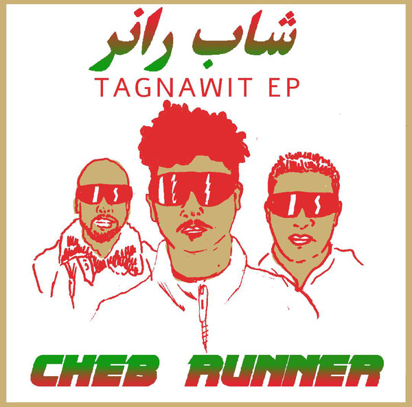 Виниловая пластинка Cheb Runner – Tagnawit EP LP - рис.0
