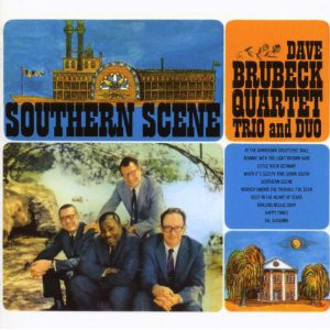 Пластинка Dave Brubeck Quartet; Trio; Duo - Southern Scene - рис.0