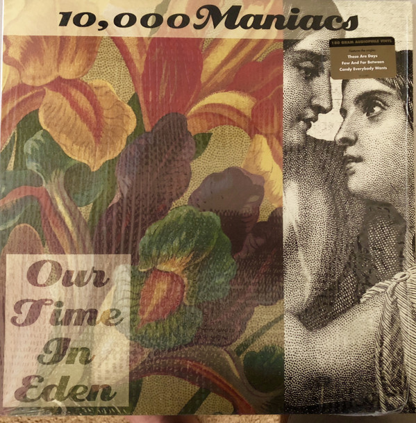 Our time. 10 000 Maniacs our time in Eden.