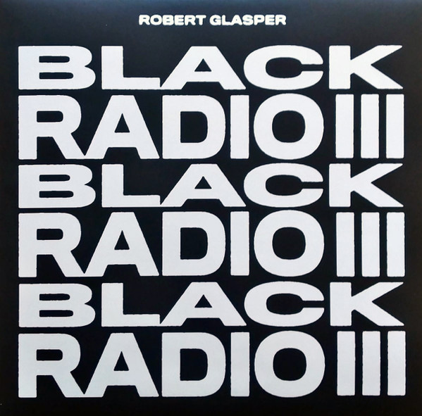 Виниловая пластинка Robert Glasper – Black Radio III 2LP - рис.0